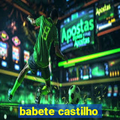 babete castilho